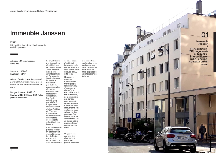 Conversion, Expertise, Building Upgrades, Landscape Architecture, Multi-unit Residential, Renovation, Sanitation, Energy renovation, Design / Plans, Building permits, Construction Management, Consulting, Diagnostic